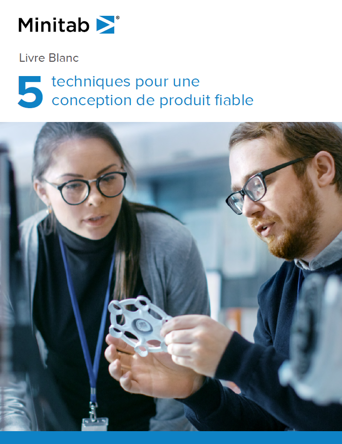 5 techniques pour une conception de produit fiable 